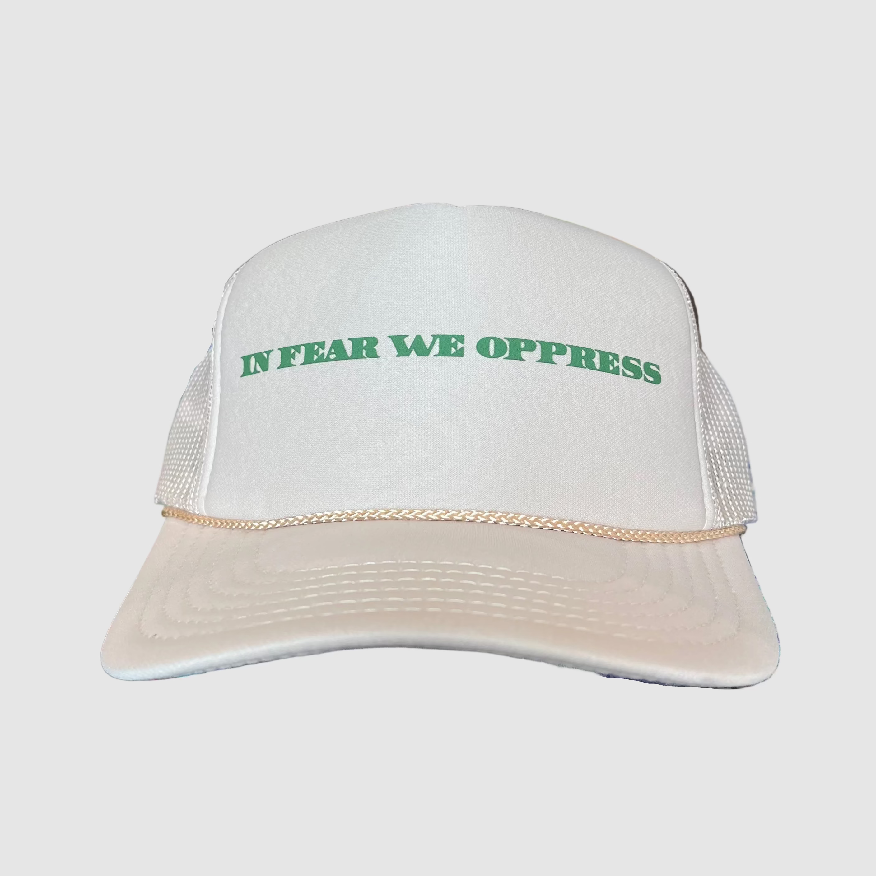 TRUCKER HAT // IN FEAR WE OPPRESS